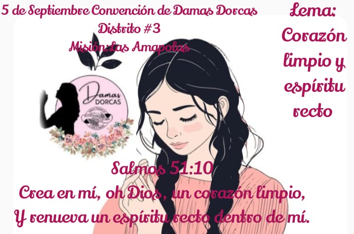 Convención distrital de Damas Dorcas, Distrito #3. 5 de Septiembre del 2026 en la Msión de Amapolas